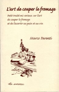 L'Art de couper le fromage
