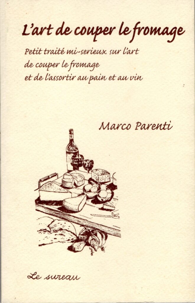 L'Art de couper le fromage
