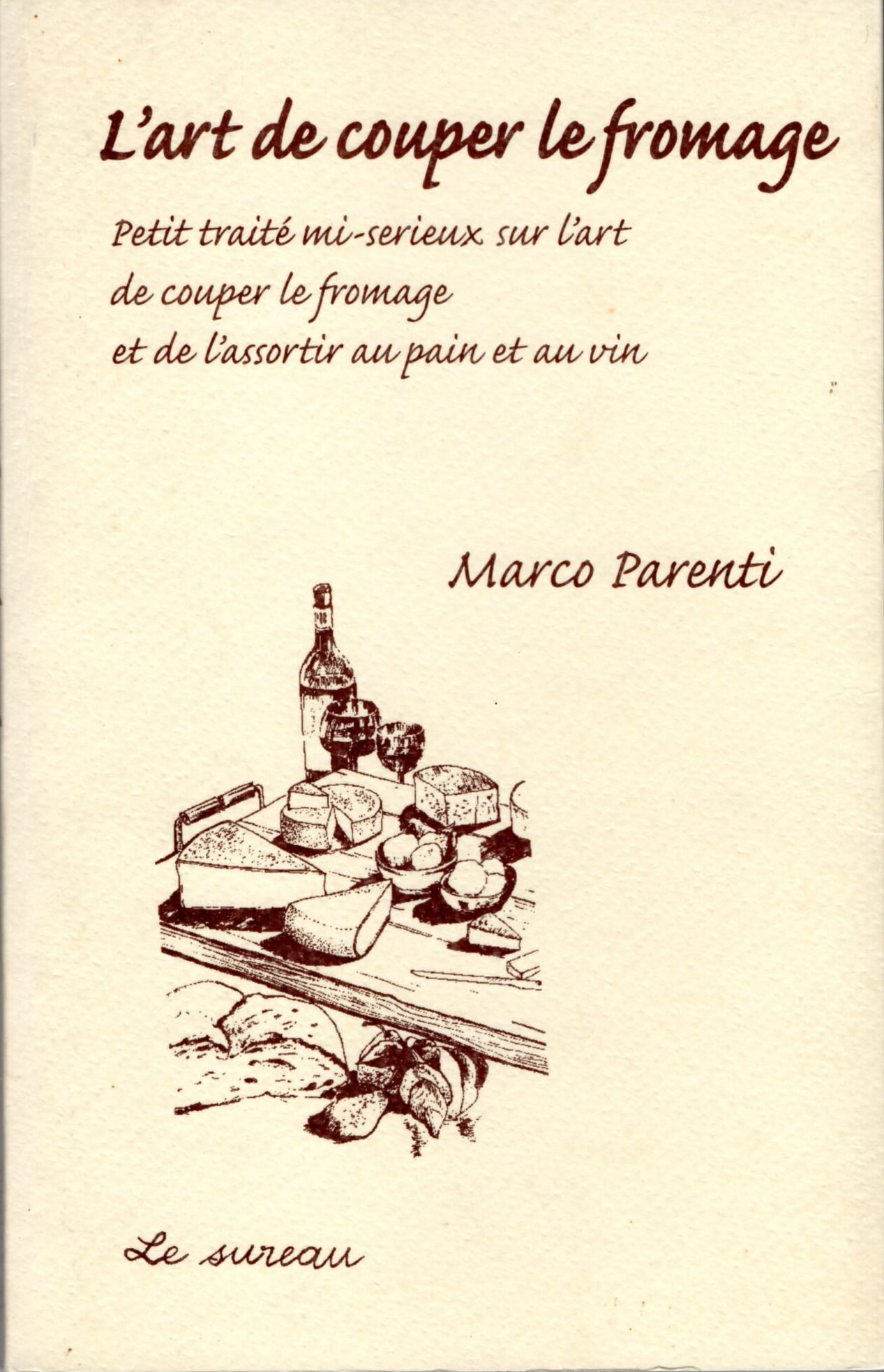 L'Art de couper le fromage