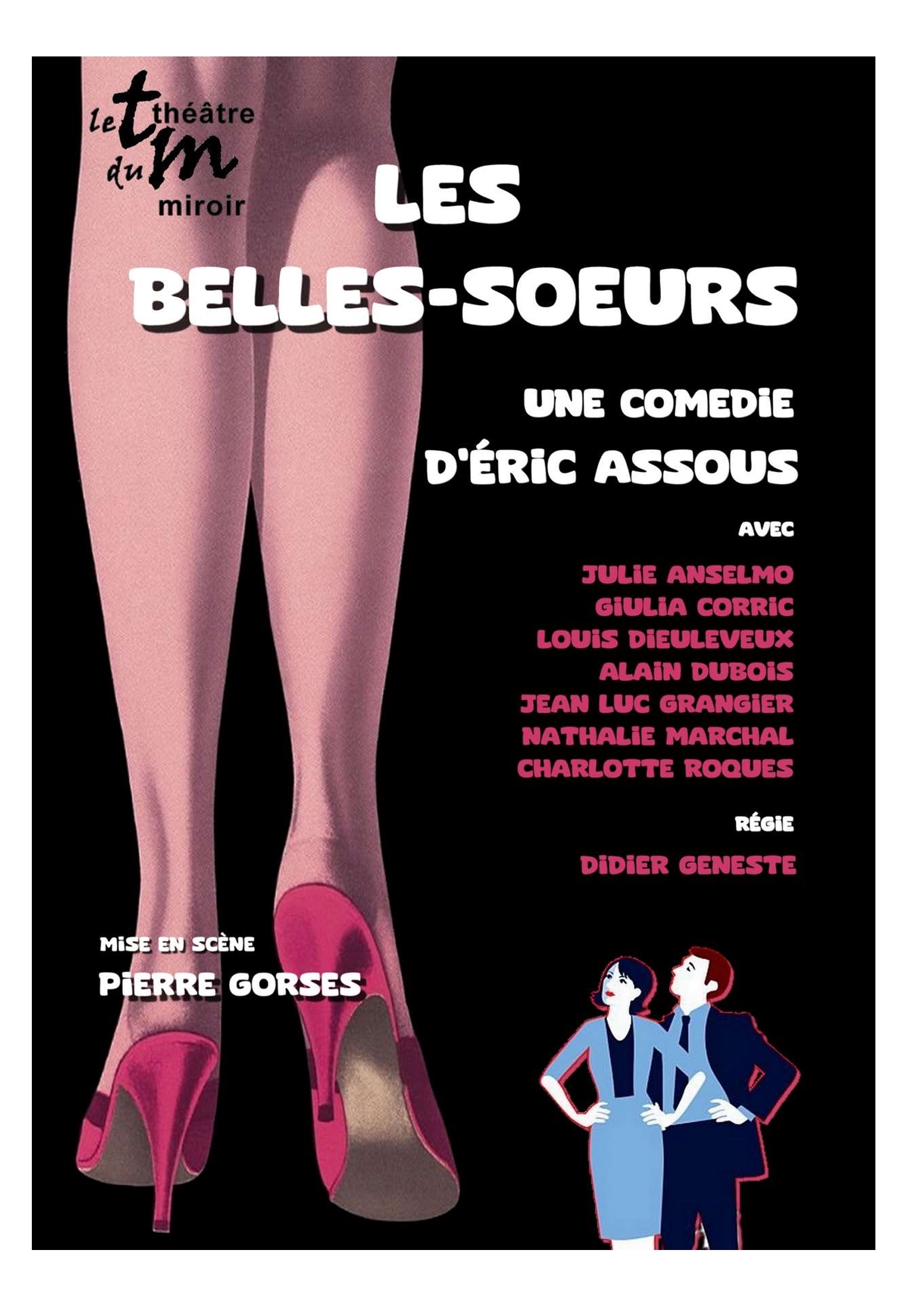 LES BELLES SOEURS THEATRE DU MIROIR